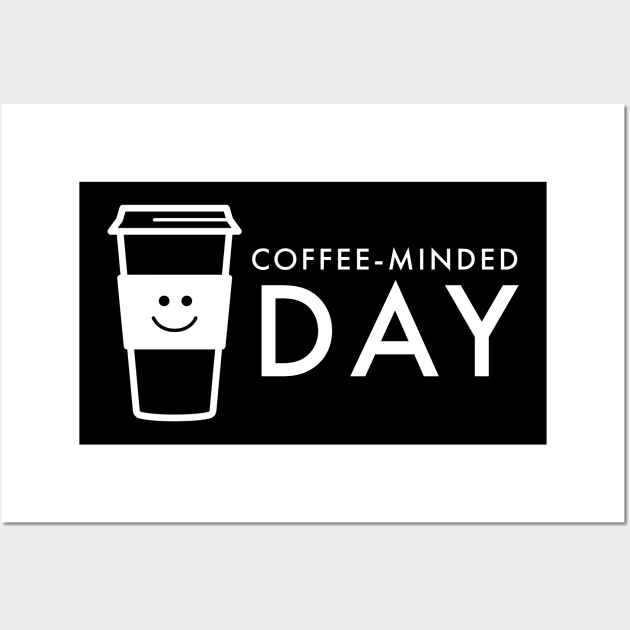 Coffee-minded day Wall Art by Imaginate